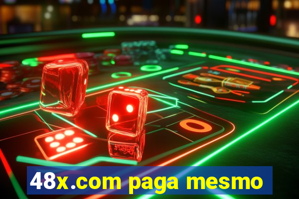 48x.com paga mesmo